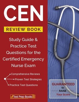 Nursing Certification Prep Manual Team: CEN Review Book