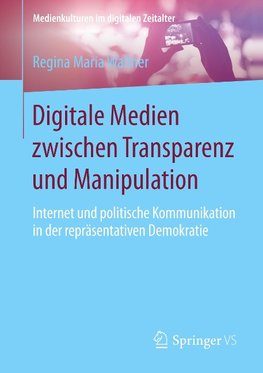 Digitale Medien zwischen Transparenz und Manipulation