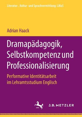 Dramapädagogik, Selbstkompetenz und Professionalisierung