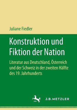 Konstruktion und Fiktion der Nation