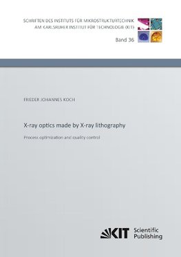 X-ray optics made by X-ray lithography: Process optimization and quality control