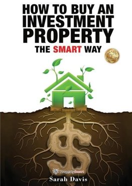 How to Buy an Investment Property The Smart Way