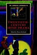 The Cambridge Companion to Twentieth-Century Irish Drama