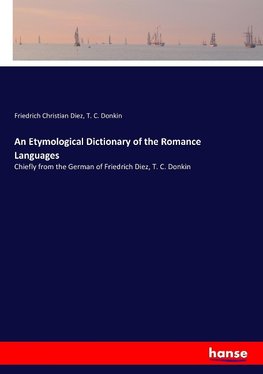 An Etymological Dictionary of the Romance Languages