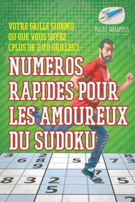 Numéros rapides pour les amoureux du Sudoku | Votre grille Sudoku où que vous soyez (plus de 200 grilles)