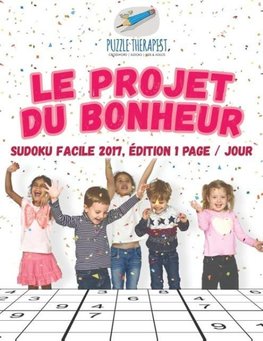 Le projet du bonheur | Sudoku facile 2017, édition 1 page / jour