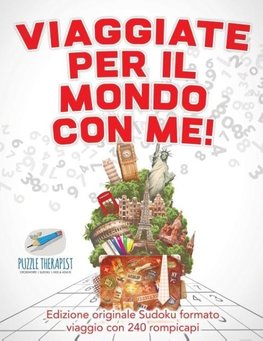 Viaggiate per il mondo con me! | Edizione originale Sudoku formato viaggio con 240 rompicapi