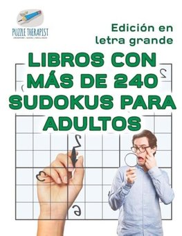 Libros con más de 240 sudokus para adultos | Edición en letra grande