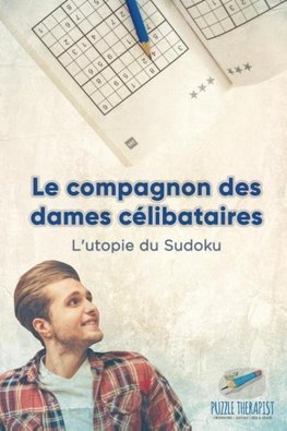 Le compagnon des dames célibataires | L'utopie du Sudoku