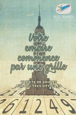 Votre empire commence par une grille | Variété de grilles Sudoku très difficiles