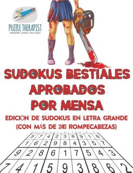 Sudokus bestiales aprobados por Mensa | Edición de sudokus en letra grande (con más de 240 rompecabezas)