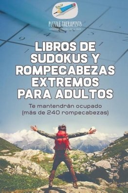 Libros de sudokus y rompecabezas extremos para adultos | Te mantendrán ocupado (más de 240 rompecabezas)