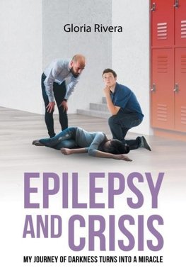 Epilepsy and Crisis