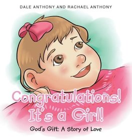 Congratulations, It's A Girl