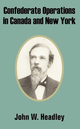 Confederate Operations in Canada and New York