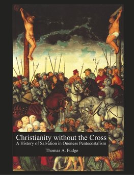 Christianity without the Cross