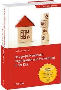 Das große Handbuch Organisation und Verwaltung in der Kita