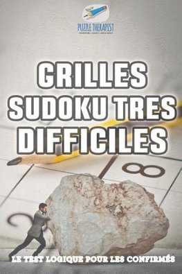 Grilles Sudoku très difficiles | Le test logique pour les confirmés