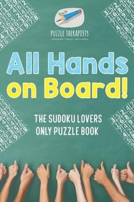 All Hands on Board! The Sudoku Lovers Only Puzzle Book