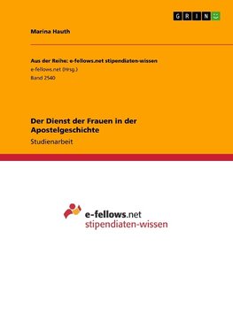 Der Dienst der Frauen in der Apostelgeschichte