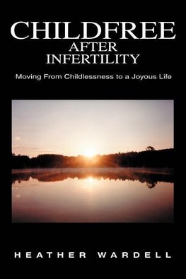 Childfree After Infertility