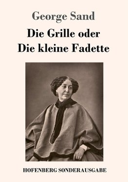 Die Grille oder Die kleine Fadette