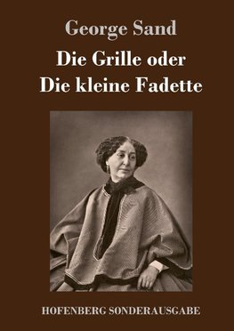 Die Grille oder Die kleine Fadette