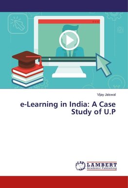 e-Learning in India: A Case Study of U.P