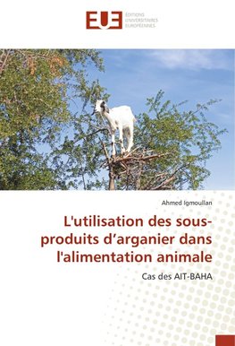 L'utilisation des sous-produits d'arganier dans l'alimentation animale