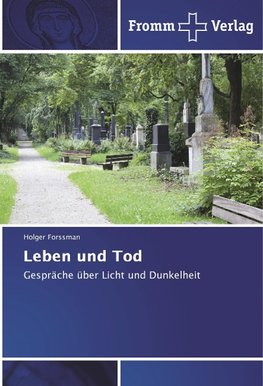 Leben und Tod