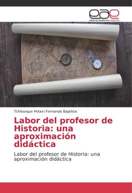 Labor del profesor de Historia: una aproximación didáctica