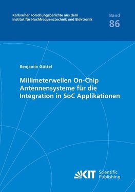 Millimeterwellen On-Chip Antennensysteme für die Integration in SoC Applikationen