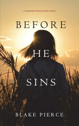 Before He Sins (A Mackenzie White Mystery-Book 7)