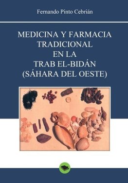 Medicina y farmacia tradicional en la Trab el-Bidán (Sáhara del Oeste)