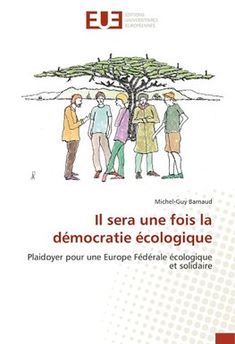 Il sera une fois la démocratie écologique