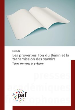 Les proverbes Fon du Bénin et la transmission des savoirs