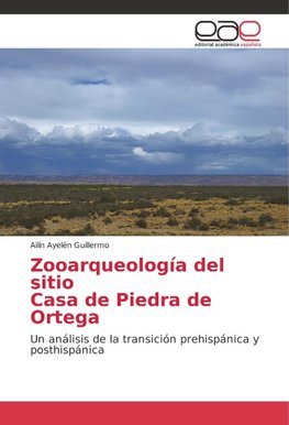 Zooarqueología del sitio Casa de Piedra de Ortega