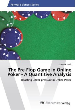 The Pre-Flop Game in Online Poker - A Quantitive Analysis