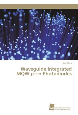 Waveguide Integrated MQW p-i-n Photodiodes