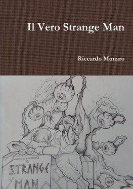 Il Vero Strange Man