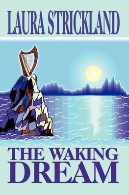 THE WAKING DREAM