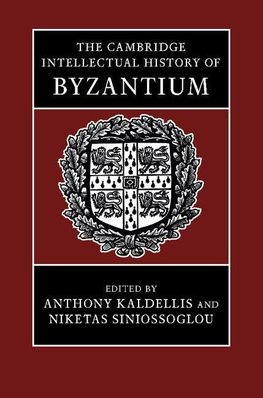 The Cambridge Intellectual History of             Byzantium