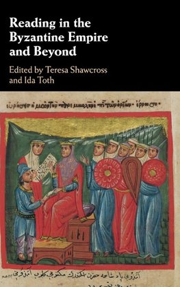 EDITED BY TERESA SHA: Reading in the Byzantine Empire and Be