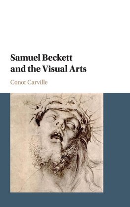 Samuel Beckett and the Visual Arts