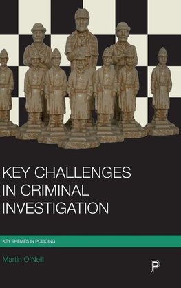 Key challenges in criminal investigation