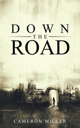 Down the Road