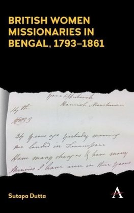 British Women Missionaries in Bengal, 1793-1861