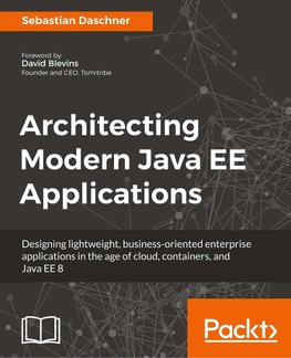 Architecting Modern Java EE Applications