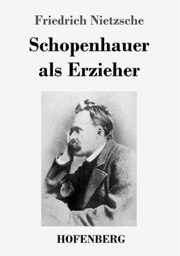 Schopenhauer als Erzieher