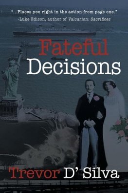 Fateful Decisions